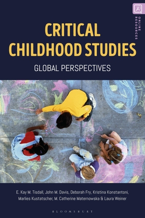Tisdall, Kay / Davis, John et al. Critical Childhood Studies - Global Perspectives. Bloomsbury Publishing PLC, 2023.