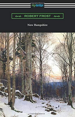 Frost, Robert. New Hampshire. Neeland Media, 2019.
