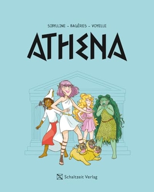 Sibylline / Frédéric Bagères. Athena - Band 1 - Auf der Götterschule des Olymp. Schaltzeit Verlag, 2023.