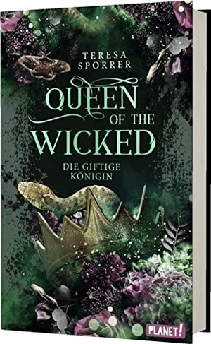 Sporrer, Teresa. Queen of the Wicked 1: Die giftige Königin - Schmuckausgabe | Magische Romantasy um Hexen und Dämonen. Planet!, 2023.