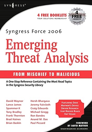 Graham. Syngress Force Emerging Threat Analysis. Elsevier Inc, 2006.