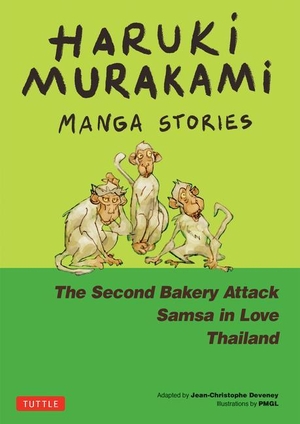 Murakami, Haruki. Haruki Murakami Manga Stories 2 - The Second Bakery Attack; Samsa in Love; Thailand. Publishers Group UK, 2024.