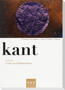 Kant : leyendo crítica de la razón pura