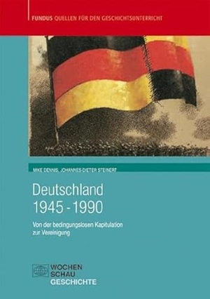 Steinert, Johannes-Dieter / Mike Dennis. Deutschland 1945 - 1990 - Von der bedingungslosen Kapitulation zur Vereinigung. Wochenschau Verlag, 2005.