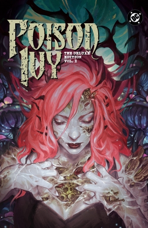 Wilson, G. Willow / Marcio Takara. Poison Ivy: Deluxe Edition Vol. 1. DC Comics, 2026.
