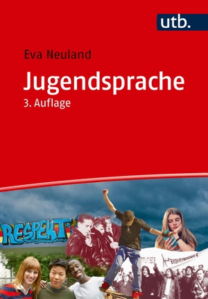 Neuland, Eva. Jugendsprache - Eine Einführung. UTB GmbH, 2026.