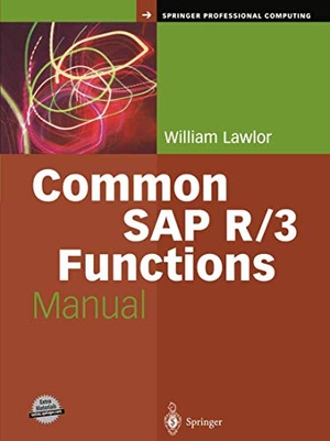 Lawlor, William. Common SAP R/3 Functions Manual. Springer Nature B.V., 2003.