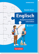 Kompetenzorientiert unterrichten in der Grundschule
