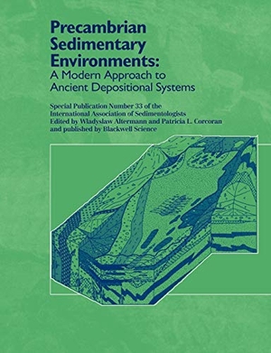 Altermann, Wladyslaw / Altermann et al. Precambrian Sedimentary Environments - A Modern Approach to Ancient Depositional Systems (Special Publication 33 of the IAS). John Wiley & Sons, 2002.