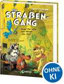Die Straßengäng (Band 4) - Einer für alle und keiner für Flo?