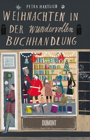 Hartlieb, Petra. Weihnachten in der wundervollen Buchhandlung. DuMont Buchverlag GmbH, 2018.