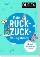 Mein Ruckzuck-Übungsblock Grundrechenarten 1. Klasse