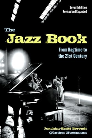 Berendt, Joachim-Ernst. The Jazz Book - From Ragtime to the 21st Century. Chicago Review Press, 2009.