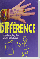 Making a Difference: The Changing the World Handbook