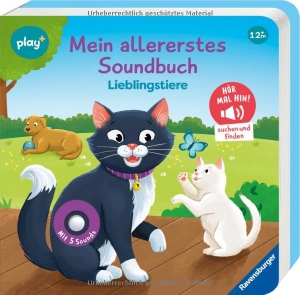 Höck, Maria. Play+ Mein allererstes Soundbuch Lieblingstiere - ab 12 Monate. Ravensburger Verlag, 2026.