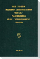 Case Studies in Insurgency and Revolutionary Warfare - Palestine Series