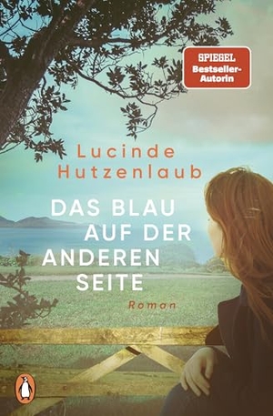 Hutzenlaub, Lucinde. Das Blau auf der anderen Seite - Roman - Der neue Roman der SPIEGEL-Bestseller-Autorin. Penguin TB Verlag, 2026.