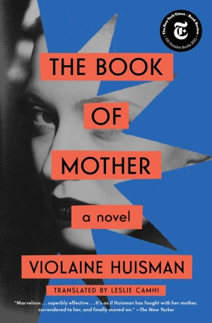 Huisman, Violaine. The Book of Mother. Scribner Book Company, 2022.