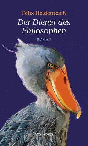 Heidenreich, Felix. Der Diener des Philosophen - Roman. Wallstein Verlag GmbH, 2023.