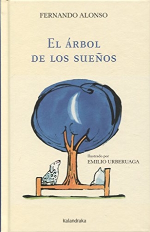 Alonso, Fernando. El árbol de los sueños. Kalandraka Editora, 2018.