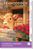 La Vache de la Montagne - Französisch lernen mit lustigen Kurzgeschichten A1-A2 (+ Audio-Online)