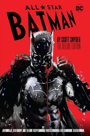 Shalvey, Declan / Scott Snyder. All-Star Batman by Scott Snyder: The Deluxe Edition. DC Comics, 2024.