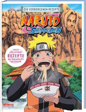 Kishimoto, Masashi. NARUTO SHIPPUDEN: Die verborgenen Rezepte - Das offizielle Naruto Kochbuch!. Carlsen Verlag GmbH, 2025.