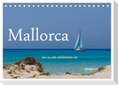 Mallorca wo es am schönsten ist (Tischkalender 2024 DIN A5 quer), CALVENDO Monatskalender