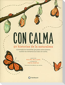 Con calma : 50 historias de la naturaleza