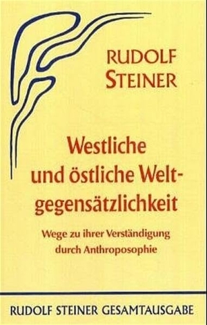 Steiner, Rudolf. Westliche und östliche Weltgegensätzlichkeit - Wege zu ihrer Verständigung durch Anthroposophie. Zehn Vorträge, Wien 1922. Steiner Verlag, Dornach, 1981.