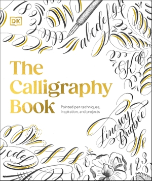 Bugbee, Lindsey. The Calligraphy Book - Pointed Pen Techniques, Inspiration, and Projects. Dorling Kindersley Ltd., 2024.