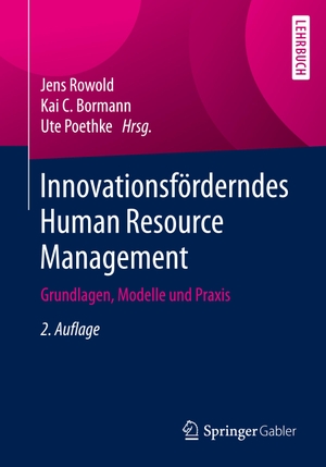 Rowold, Jens / Ute Poethke et al (Hrsg.). Innovationsförderndes Human Resource Management - Grundlagen, Modelle und Praxis. Springer Berlin Heidelberg, 2020.