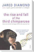 The Rise And Fall Of The Third Chimpanzee