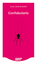 Confabulario (Cuentos) / Confabulary (Short Stories)