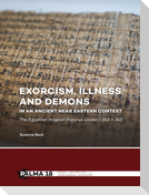 Exorcism, illness and demons in an ancient Near Eastern context