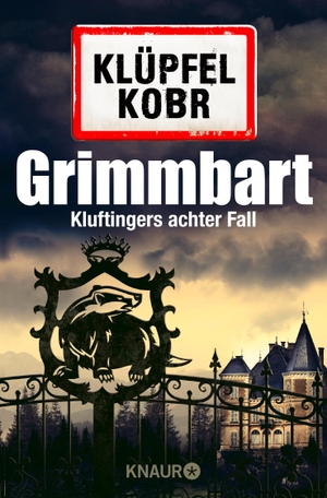 Klüpfel, Volker / Michael Kobr. Grimmbart - Kluftingers achter Fall. Knaur Taschenbuch, 2015.