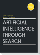 Artificial Intelligence Through Search