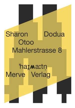 Otoo, Sharon Dodua. Mahlerstrasse 8. Merve Verlag GmbH, 2025.