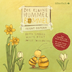 Sabbag, Britta / Maite Kelly. Die kleine Hummel Bommel feiert Ostern - Das Hörspiel: 1 CD. Silberfisch, 2021.