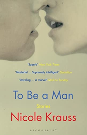 Krauss, Nicole. To Be a Man. Bloomsbury UK, 2021.