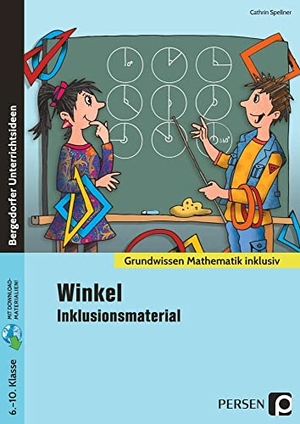 Spellner, Cathrin. Winkel - Inklusionsmaterial - 6. bis 10. Klasse. Persen Verlag i.d. AAP, 2021.