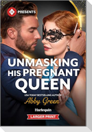 Unmasking His Pregnant Queen