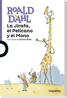 La jirafa, el pelícano y el mono