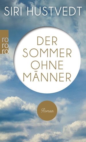 Hustvedt, Siri. Der Sommer ohne Männer. Rowohlt Taschenbuch, 2012.