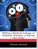 Military-Political Linkage in Coalition Warfare: A Korean Case Study