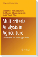 Multicriteria Analysis in Agriculture