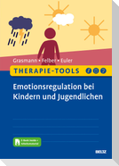 Therapie-Tools Emotionsregulation bei Kindern und Jugendlichen