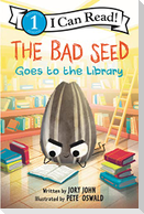 The Bad Seed Goes to the Library