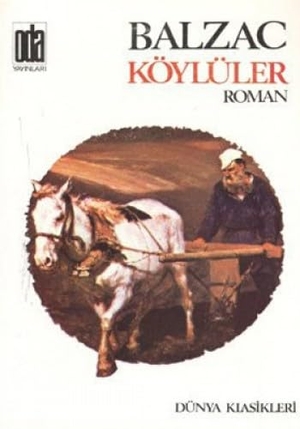 de Balzac, Honore. Köylüler. Oda Yayinlari, 2000.
