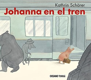 Schärer, Kathrin. Johanna En El Tren. Editorial Oceano de Mexico, 2010.